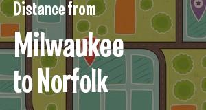 The distance from Milwaukee, Wisconsin 
to Norfolk, Virginia
