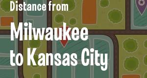 The distance from Milwaukee, Wisconsin 
to Kansas City, Kansas