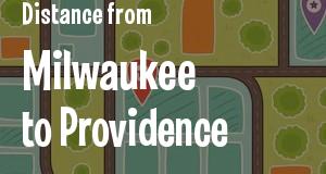 The distance from Milwaukee, Wisconsin 
to Providence, Rhode Island