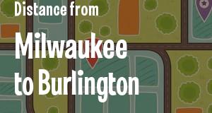 The distance from Milwaukee, Wisconsin 
to Burlington, Vermont
