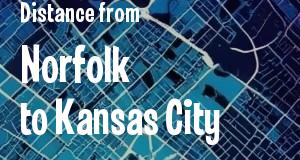 The distance from Norfolk, Virginia 
to Kansas City, Kansas