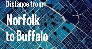 The distance from Norfolk, Virginia 
to Buffalo, New York