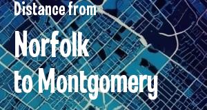 The distance from Norfolk, Virginia 
to Montgomery, Alabama