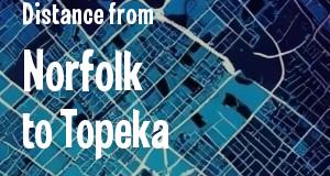 The distance from Norfolk, Virginia 
to Topeka, Kansas