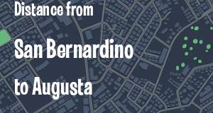 The distance from San Bernardino, California 
to Augusta, Georgia