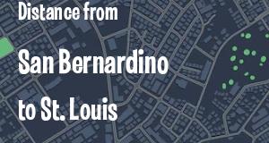 The distance from San Bernardino, California 
to St. Louis, Missouri