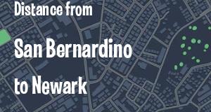 The distance from San Bernardino, California 
to Newark, New Jersey