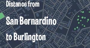 The distance from San Bernardino, California 
to Burlington, Vermont