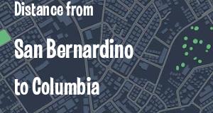 The distance from San Bernardino, California 
to Columbia, South Carolina