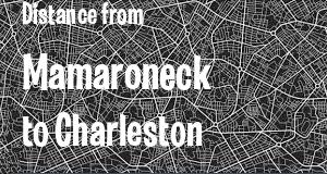 The distance from Mamaroneck, New York 
to Charleston, West Virginia