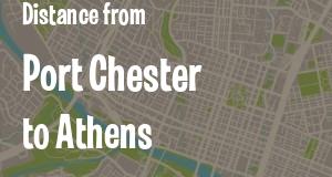 The distance from Port Chester, New York 
to Athens, Georgia