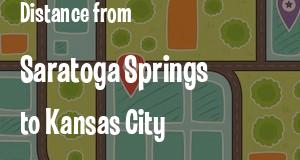 The distance from Saratoga Springs, New York 
to Kansas City, Kansas