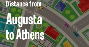 The distance from Augusta 
to Athens, Georgia