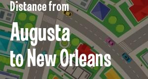 The distance from Augusta, Georgia 
to New Orleans, Louisiana