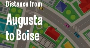The distance from Augusta, Georgia 
to Boise, Idaho