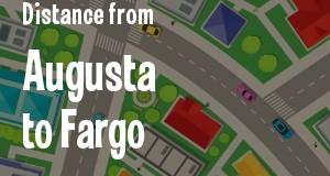 The distance from Augusta, Georgia 
to Fargo, North Dakota