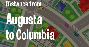 The distance from Augusta, Georgia 
to Columbia, South Carolina