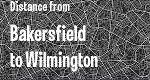 The distance from Bakersfield, California 
to Wilmington, Delaware