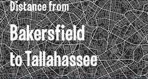 The distance from Bakersfield, California 
to Tallahassee, Florida