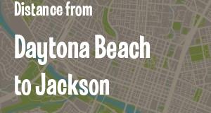 The distance from Daytona Beach, Florida 
to Jackson, Mississippi