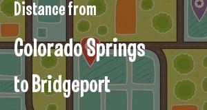 The distance from Colorado Springs, Colorado 
to Bridgeport, Connecticut