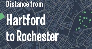 The distance from Hartford, Connecticut 
to Rochester, New York