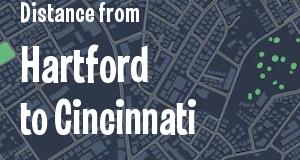 The distance from Hartford, Connecticut 
to Cincinnati, Ohio