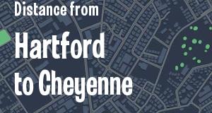 The distance from Hartford, Connecticut 
to Cheyenne, Wyoming