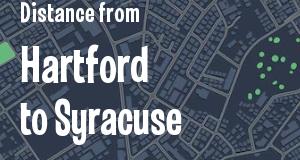 The distance from Hartford, Connecticut 
to Syracuse, New York