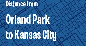 The distance from Orland Park, Illinois 
to Kansas City, Kansas