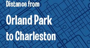 The distance from Orland Park, Illinois 
to Charleston, West Virginia