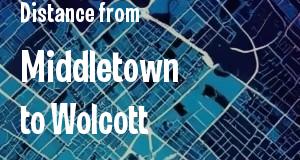 The distance from Middletown 
to Wolcott, Connecticut