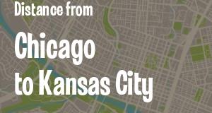 The distance from Chicago, Illinois 
to Kansas City, Kansas