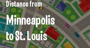 The distance from Minneapolis, Minnesota 
to St. Louis, Missouri