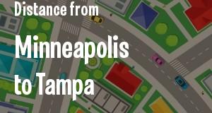 The distance from Minneapolis, Minnesota 
to Tampa, Florida