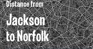 The distance from Jackson, Mississippi 
to Norfolk, Virginia