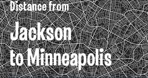 The distance from Jackson, Mississippi 
to Minneapolis, Minnesota