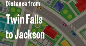 The distance from Twin Falls, Idaho 
to Jackson, Mississippi