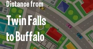 The distance from Twin Falls, Idaho 
to Buffalo, New York