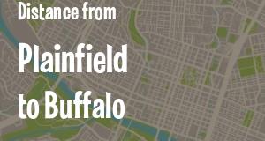 The distance from Plainfield, Indiana 
to Buffalo, New York