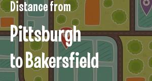 The distance from Pittsburgh, Pennsylvania 
to Bakersfield, California