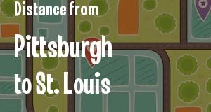 The distance from Pittsburgh, Pennsylvania 
to St. Louis, Missouri