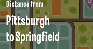 The distance from Pittsburgh, Pennsylvania 
to Springfield, Illinois