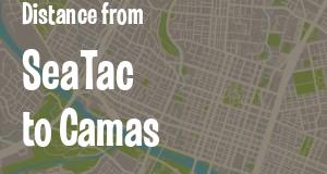 The distance from SeaTac 
to Camas, Washington