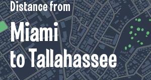 The distance from Miami 
to Tallahassee, Florida