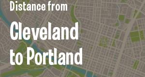 The distance from Cleveland, Ohio 
to Portland, Maine