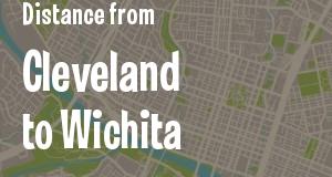 The distance from Cleveland, Ohio 
to Wichita, Kansas