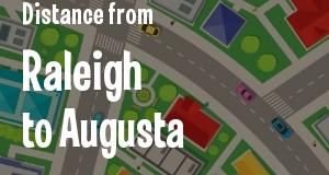 The distance from Raleigh, North Carolina 
to Augusta, Georgia