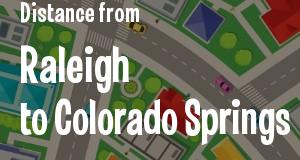 The distance from Raleigh, North Carolina 
to Colorado Springs, Colorado