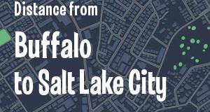 The distance from Buffalo, New York 
to Salt Lake City, Utah